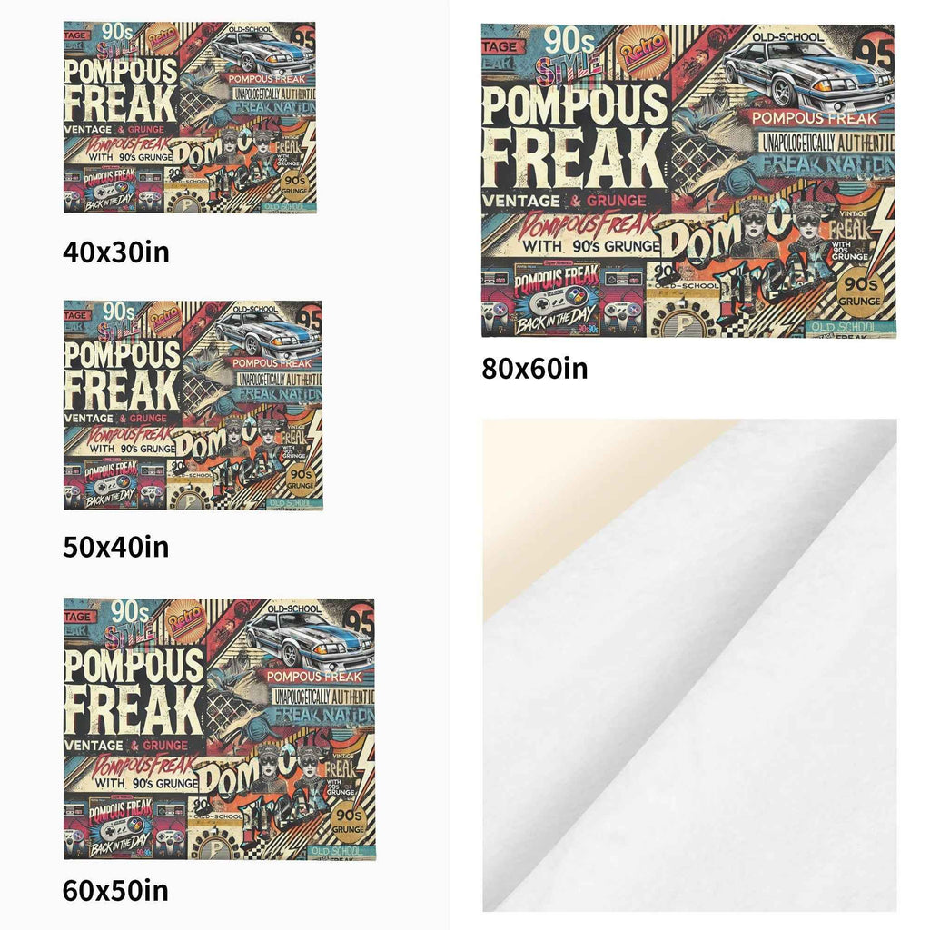 Pompous Freak 90s style ~ Made in the USA by Multiple Size Flannel Breathable Blankets (Free Shipping and Shipped in US)